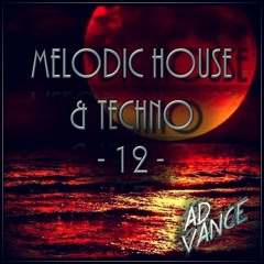 Melodic House & Techno -12- (Ad Vance)-(HQ)