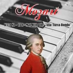 MOZART - K331 No - 11 A - Maj With The ''Alla Turca Rondo''