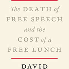 [DOWNLOAD] EBOOK 📖 Recessional: The Death of Free Speech and the Cost of a Free Lunc