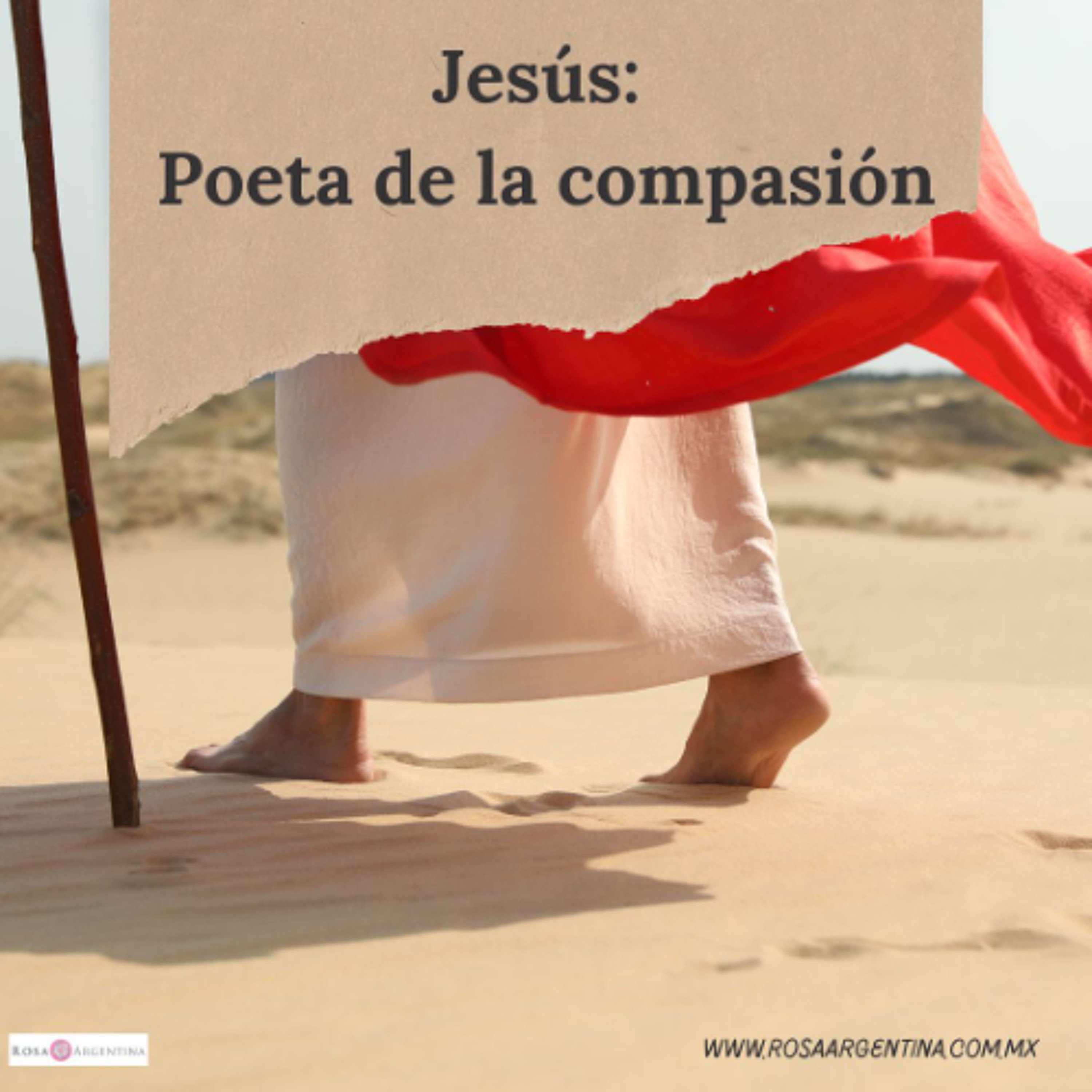 JESÚS: POETA DE LA COMPASIÓN