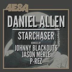 Daniel Allen - "Starchaser" (Johnny Blackouts Remix)