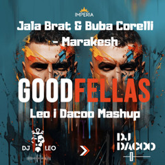 Jala Brat & Buba Corelli - Marakesh (Leo i Dacoo Mashup)