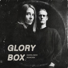 Portishead - Glory Box (Darklines Rework)