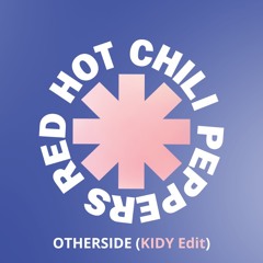 KIDY x RHCP - Otherside (KIDY Edit)