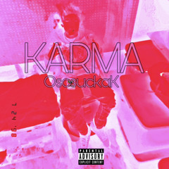 KARMA- OsosuckaK