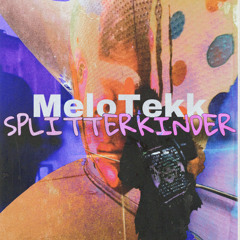 splitterkinder (melo hänger)