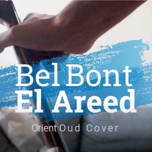 Bel Bont El Areed | Oriental Oud Cover - بالبنط العريض | عود