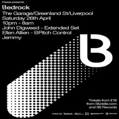 John Digweed - Bedrock - The Garage - Liverpool - 26-04-14