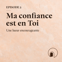 Ma confiance est en Toi