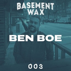 BASEMENT WAX 003 - BEN BOE