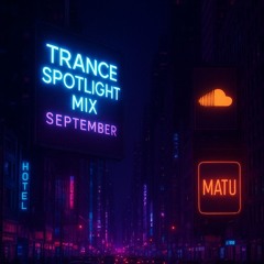 🆔Trance Spotlight Mini Mix | September
