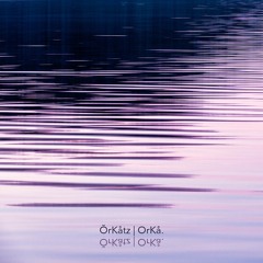 OrKatz | OrKa. | ORKA Club | 04|11|2022