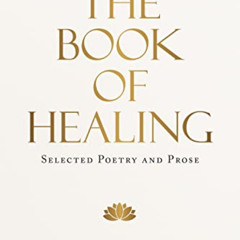[Download] KINDLE 💗 The Book of Healing: Selected Poetry and Prose by  Najwa Zebian