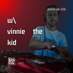Bascul Promo Vol.016 | Vinnie the Kid