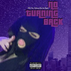 NO TURNING BACK FT. BRED THE RAPPER