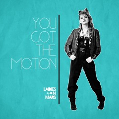 You Got The Motion (Extended Mix)