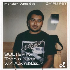 SOLTERA - TODO O NADA w/ Xayn Naz on DUBLAB