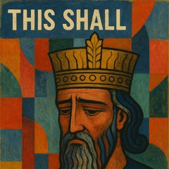 this shall pass