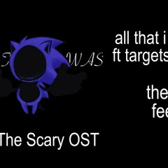 All That I Was V1 ft @RatsoTS  FNF: What The Scary OST