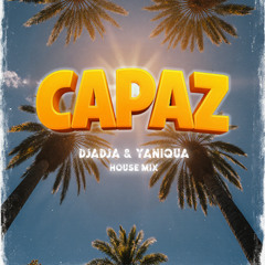 Capaz (DJADJA & YANIQUA Remix)