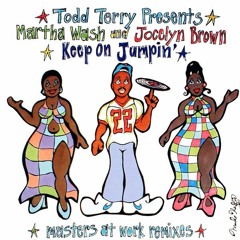 Todd Terry feat Jocelyn brown - keep on jumping - J Nitti Remode 2021