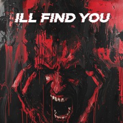 ILL FIND YOU - INFERLIN [FREE DL]