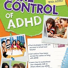 GET PDF EBOOK EPUB KINDLE Take Control of ADHD: The Ultimate Guide for Teens With ADHD by  Ruth Spod