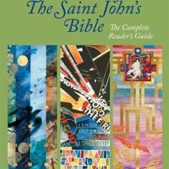 [View] EPUB KINDLE PDF EBOOK The Art of The Saint John's Bible: The Complete Reader's Guide by  Susa