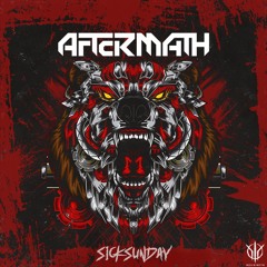 [SickSunday] Sick Events pres. AFTERMATH