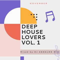 Dj Agnaldo Mix- Deep House Lovers Vol.1
