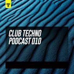 Club Techno Podcast 010