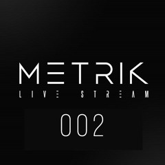 Metrik - DJ Set Live Stream 002 April 9th 2020 (HQ)