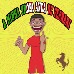 CL AUSTRALHA “A MINHA TROPA ANDA DE FERRARI”