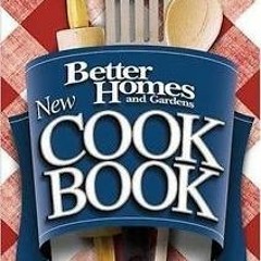 [Access] KINDLE 📨 Better Homes and Gardens New Cook Book 12th Edition (Custom Ring)