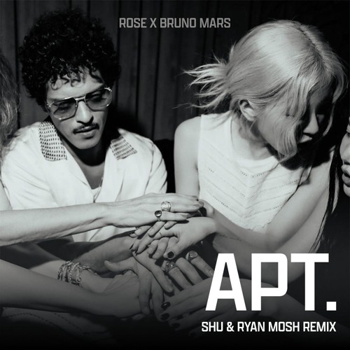 ROSÉ & Bruno Mars - APT. (SHU & Ryan Mosh Remix)SC Edit - Full Version in DL