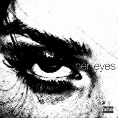 Her Eyes
