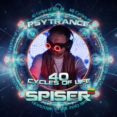SPISER @ 40 Cycles Of Life 🕉️ Psytrance Rituals [Kostmosas]