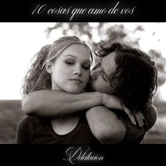 10 cosas que amo de vos