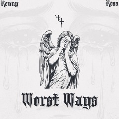 Worst Ways {prod. pyctur}