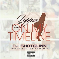Timeline (Dirty) DJ Shotgunn ft Cristol Sity Boi Leegit