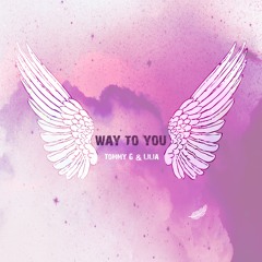 Way To You ft. Lilia