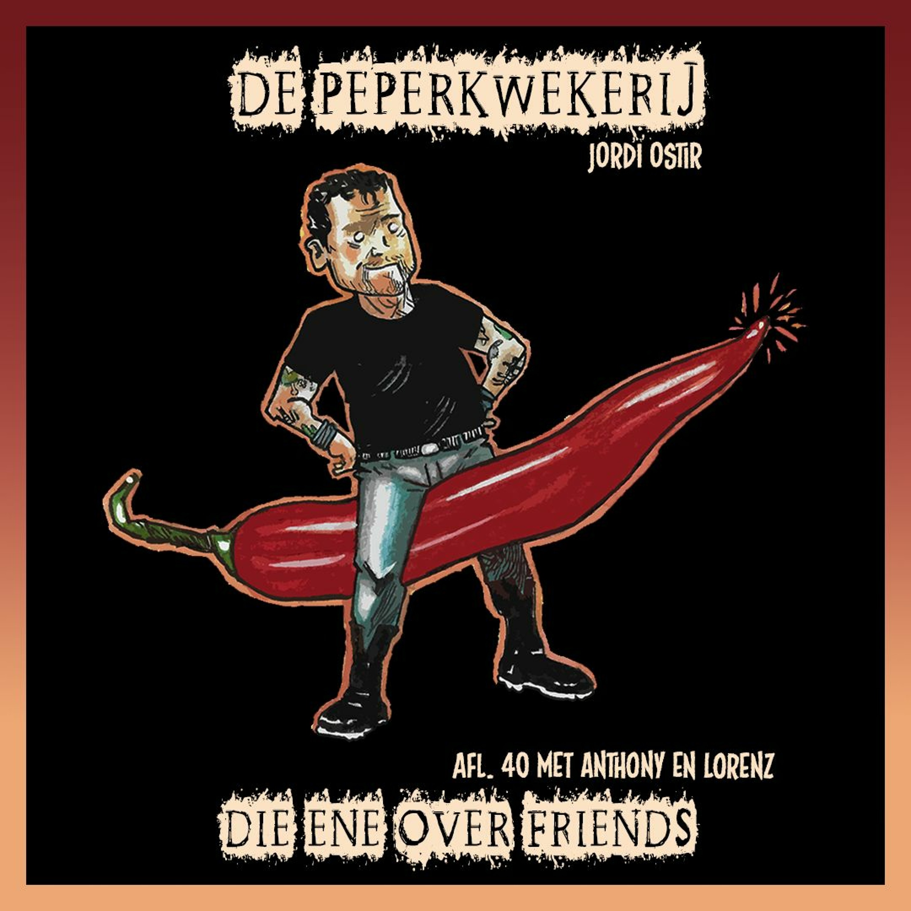 cover of episode De Peperkwekerij - 040 - Die Ene Over Friends