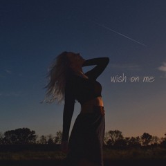 Wish On Me