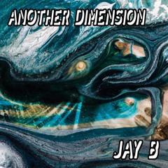 Another Dimension 013 w/ Jay B