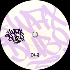 [WaxDubs - 004]