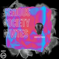 Serious Society invites Edycted