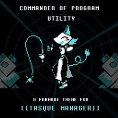 Tasque Manager's Battle Theme [Commander of Program Utility]