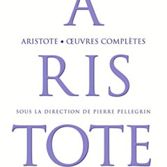 [DOWNLOAD] EPUB 🖊️ Œuvres complètes by  Aristote &  Pierre Pellegrin [PDF EBOOK EPUB