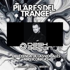 Gonzalo Bam - Pilares Del Trance 21: DASH BERLIN