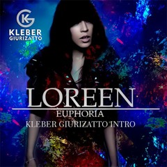 Loreen -Euphoria -Kleber Giurizatto  Intro Remix